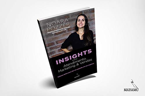 Capa do livro: Insights sobre Atendimento, Marketing e Vendas: Valiosas lições para dar um upgrade em seu negócio! - Ler Online pdf