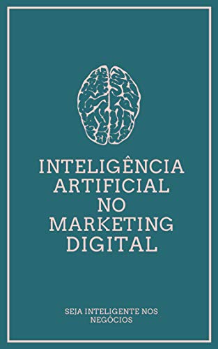 Capa do livro: Inteligência artificial no marketing digital - Ler Online pdf
