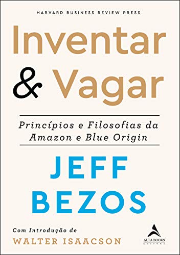 Livro PDF: Inventar & Vagar: Príncipios e Filosofias da Amazon e Blue Origin