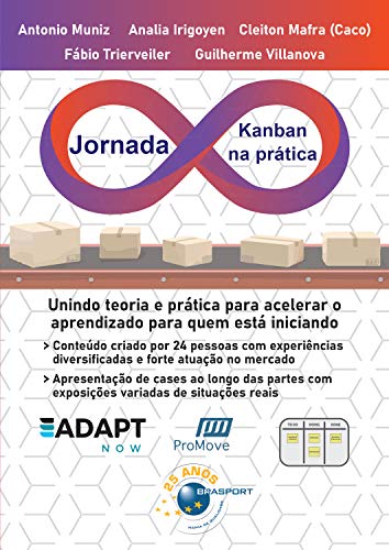 Capa do livro: Jornada Kanban na prática: Unindo teoria e prática para acelerar o aprendizado para quem está iniciando (Jornada Colaborativa) - Ler Online pdf