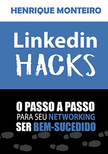 Capa do livro: Linkedin HACKS: O passo a passo para seu Networking ser bem-sucedido - Ler Online pdf