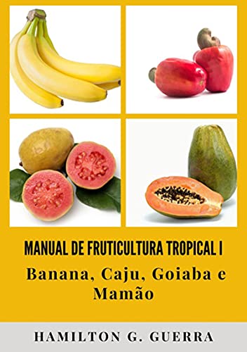 Livro PDF: Manual De Fruticultura Tropical I