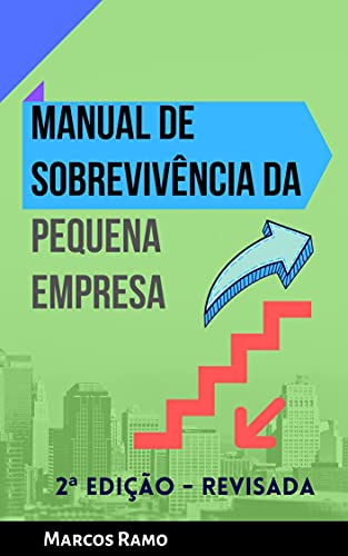 Livro PDF MANUAL DE SOBREVIVÊNCIA DA PEQUENA EMPRESA