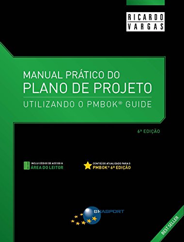 Capa do livro: Manual Prático do Plano de Projeto – 6ª Edição: Utilizando o PMBOK® Guide - Ler Online pdf