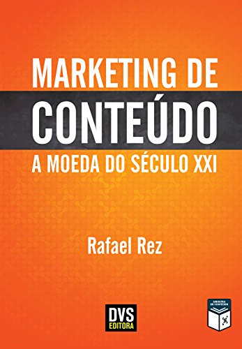 Capa do livro: Marketing de Conteúdo: A Moeda do Século XXI - Ler Online pdf