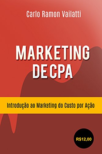 Livro PDF: Marketing de CPA: Introdução ao Marketing do Custo por Ação