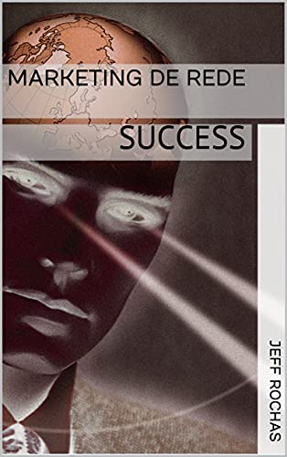 Capa do livro: MARKETING DE REDE : SUCCESS - Ler Online pdf