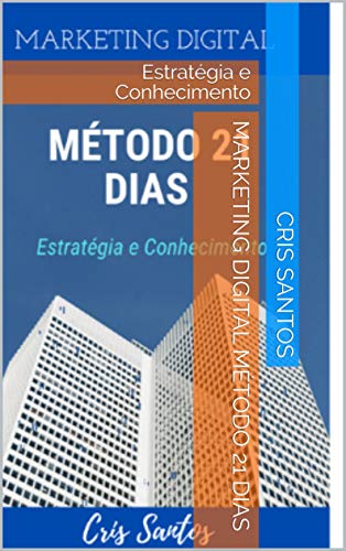 Capa do livro: Marketing Digital Método 21 Dias: Estratégia e Conhecimento - Ler Online pdf