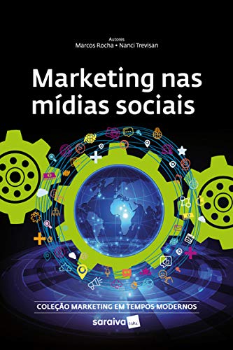 Livro PDF: Marketing nas Mídias Sociais Sociais (Coleção Marketing em Tempos Modernos)