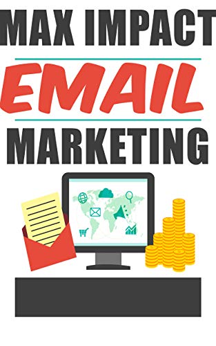 Livro PDF: Max Impact Email Marketing: : segredos da geração de leads de marketing de rede