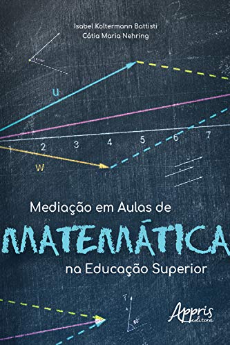 Capa do livro: Mediação em Aulas de Matemática na Educação Superior - Ler Online pdf