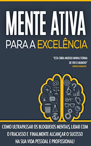 Capa do livro: MENTALIDADE DE SUCESSO: Como ultrapassar bloqueios mentais para alcançar o sucesso que tanto almeja. - Ler Online pdf