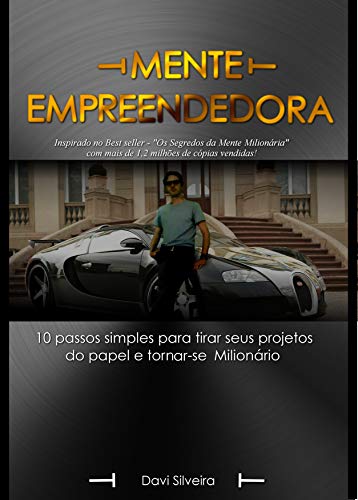 Capa do livro: Mente Empreendedora: 10 passos simples para tirar seus sonhos do papel e tornar-se milionário - Ler Online pdf