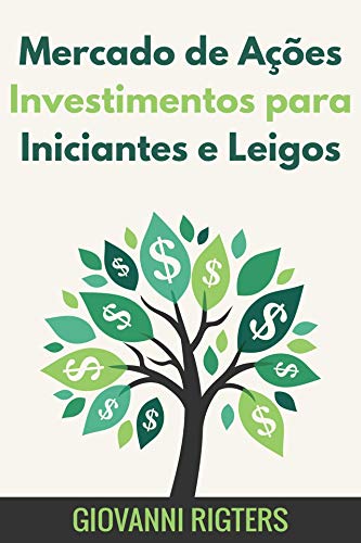 Capa do livro: Mercado de Ações Investimentos para Iniciantes e Leigos - Ler Online pdf