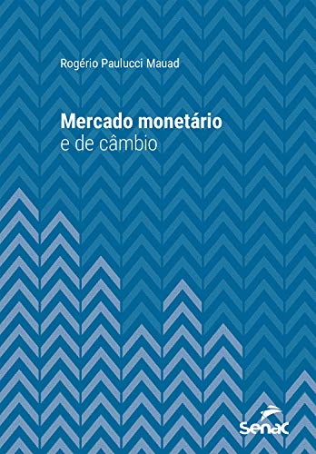 Livro PDF Mercado monetário e de câmbio (Série Universitária)