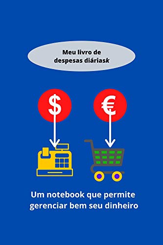 Livro PDF Meu livro de despesas diárias: um notebook que permite gerenciar bem seu dinheiro