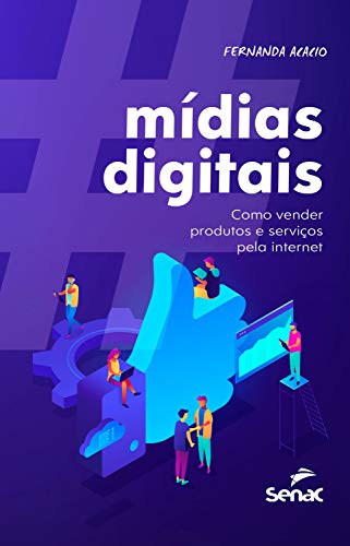 Capa do livro: Mídias digitais: como vender produtos e serviços pela internet - Ler Online pdf