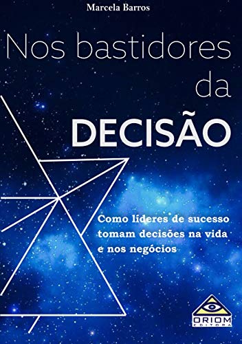 Capa do livro: Nos bastidores da Decisão: Como líderes de sucesso tomam decisões na vida e nos negócios - Ler Online pdf