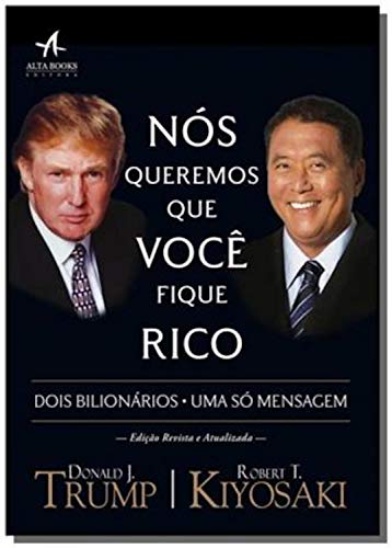 Capa do livro: Nós Queremos que Você Fique Rico: Dois homens, uma mensagem (Pai Rico) - Ler Online pdf