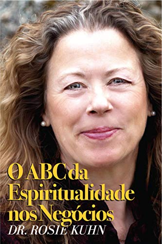 Livro PDF O ABC da Espiritualidade nos Negócios