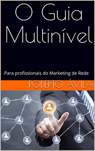 Capa do livro: O Guia Multinível: Para profissionais do Marketing de Rede - Ler Online pdf