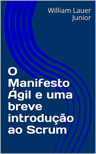 Livro PDF O Manifesto Ágil e uma breve introdução ao Scrum