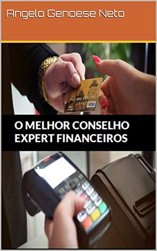 Capa do livro: O MELHOR CONSELHO EXPERT FINANCEIRO - Ler Online pdf
