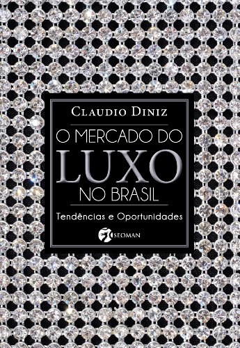 Capa do livro: O Mercado do Luxo No Brasil - Ler Online pdf