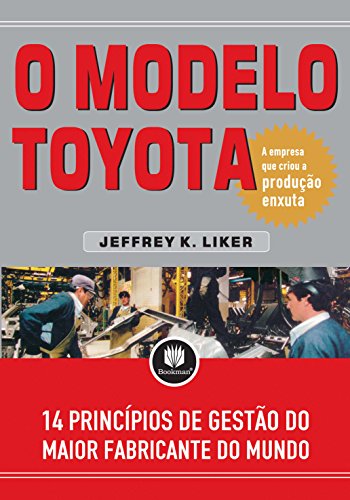 Capa do livro: O Modelo Toyota: 14 Princípios de Gestão do Maior Fabricante do Mundo - Ler Online pdf
