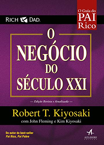 Livro PDF O Negócio do Século XXI (Pai Rico)
