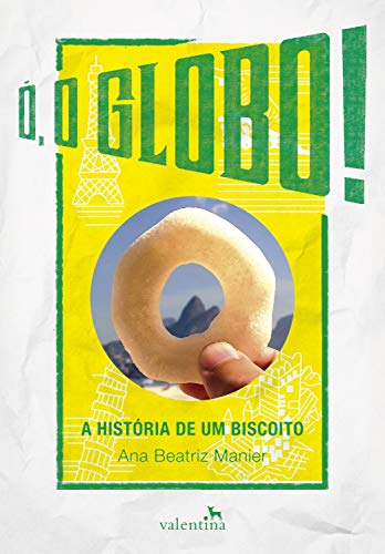 Livro PDF Ó, o Globo!: A História de um Biscoito