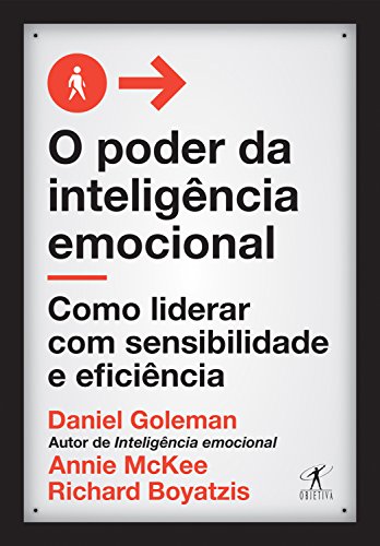 Livro PDF O poder da inteligência emocional: Como liderar com sensibilidade e eficiência