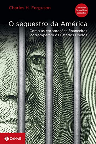 Livro PDF: O sequestro da América: Como as corporações financeiras corromperam os Estados Unidos