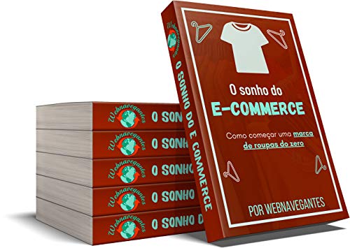 Livro PDF: O sonho do E-commerce: Como começar uma marca de roupas do zero