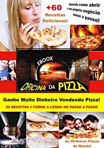 Capa do livro: Oficina da Pizza: Aprenda Como Montar o seu Próprio Negócio! - Ler Online pdf