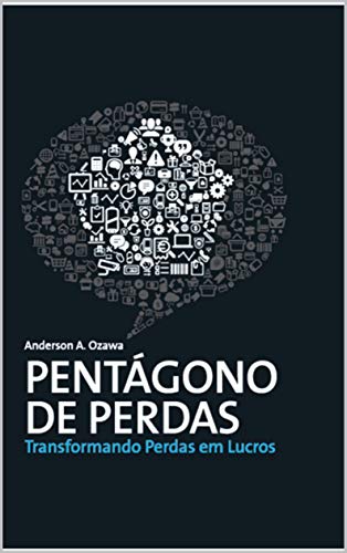 Livro PDF: Pentágono de Perdas: Transformando Perdas em Lucros