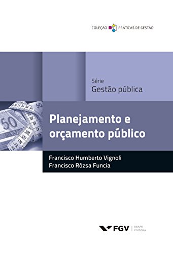 Capa do livro: Planejamento e orçamento público (Práticas de gestão) - Ler Online pdf