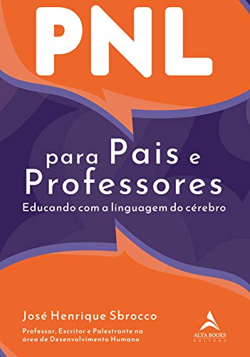 Livro PDF PNL Para Pais E Professores: Educando com a linguagem do cérebro.