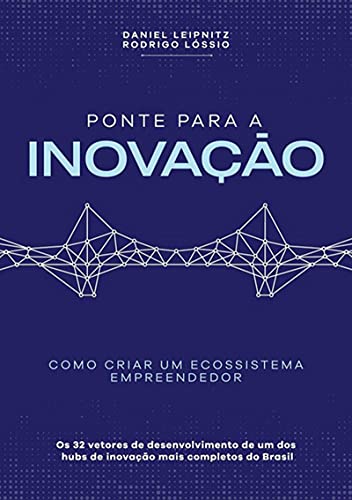 Capa do livro: Ponte Para A Inovação - Ler Online pdf