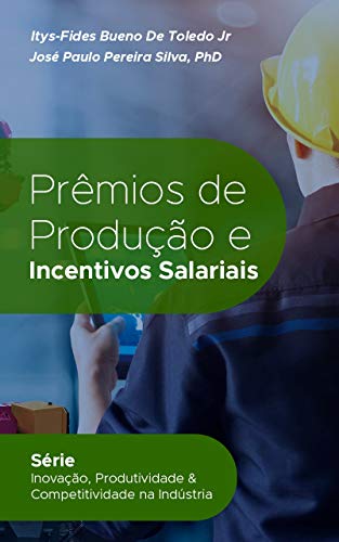 Capa do livro: Prêmios de Produção e Incentivos Salariais - Ler Online pdf
