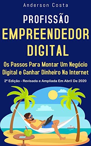 Capa do livro: Profissão Empreendedor Digital: Os Passos Para Montar Um Negócio Digital e Ganhar Dinheiro Na Internet - Ler Online pdf