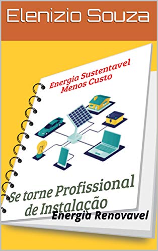 Livro PDF Profissional de instalação de Energia Renovável – Solar: Energia Renovavel