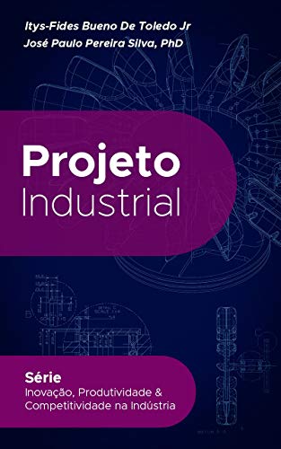 Capa do livro: Projeto Industrial: Produção em Série de Casas Populares - Ler Online pdf