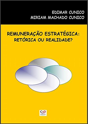 Livro PDF Remuneração Estratégica: Retórica ou Realidade?