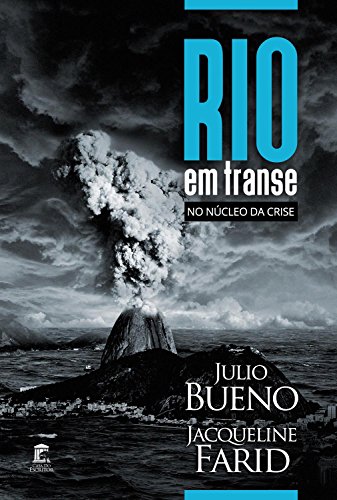 Capa do livro: Rio em Transe: No Núcleo da Crise - Ler Online pdf