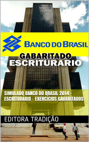 Livro PDF: Simulado Banco do Brasil 2014 – Escriturário – Exercícios Gabaritados