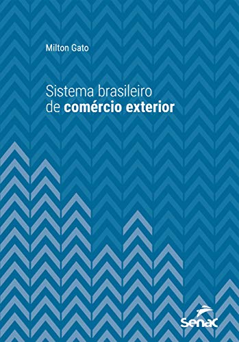 Capa do livro: Sistema brasileiro de comércio exterior (Série Universitária) - Ler Online pdf