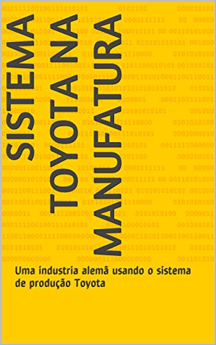 Livro PDF Sistema Toyota na manufatura: Uma industria alemã usando o sistema de produção Toyota