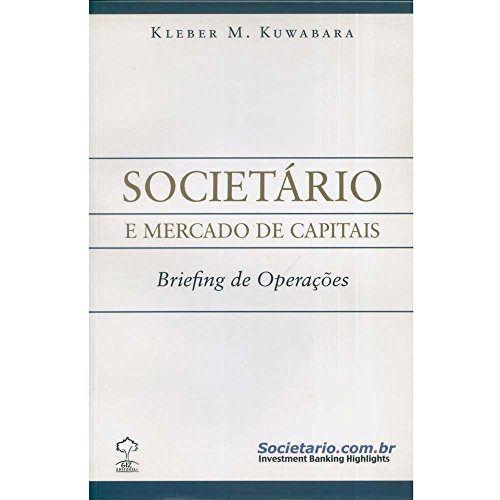 Livro PDF Societário e Mercado de Capitais – Briefing de Operações