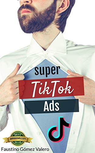 Livro PDF Super Tiktok Ads: O último manual para dominar os anúncios TikTok